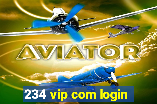 234 vip com login